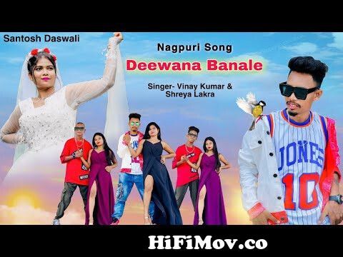 Deewana Banale New Nagpuri Sadri Dance Video 2022 Santosh Daswali Anjali  Tigga Vinay Kumar from nagpuri va Watch Video 