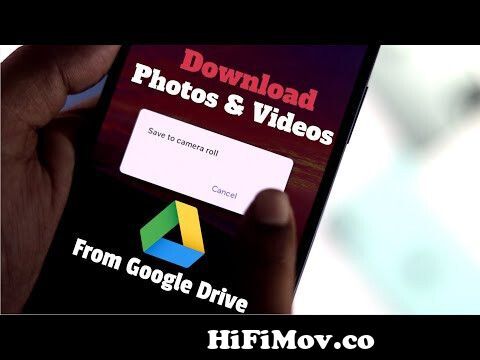 View Full Screen: how to download photos and videos from google drive to iphone39s save camera roll preview hqdefault.jpg