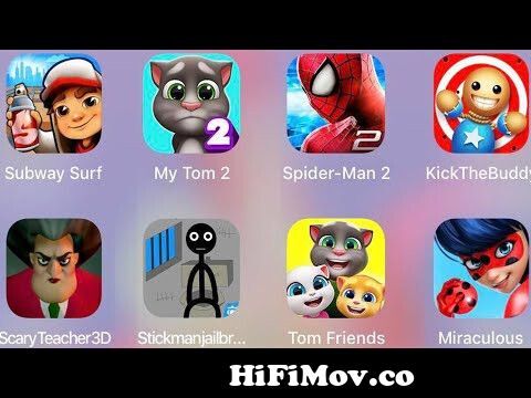8 Ios Games : My Tom - Subway Surf - Scary Teacher & Spiderman Amazing  Kickthe Buddy & Miraculous From Ahika Watch Video - Hifimov.Co