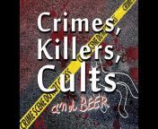 Crimes Killers Cults and Beer