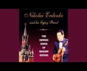 Nikolai Erdenko and his Gypsy Band - Topic