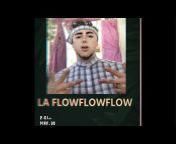 LA FLOW FLOW FLOW