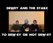 Dewey and the Stabz