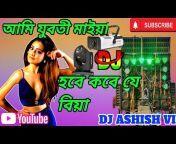 DJ ASHISH VI