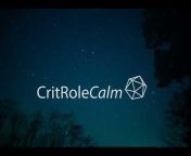 CritRoleCalm