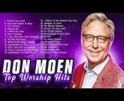 Don Moen Worship Songs