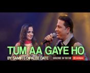 Samir u0026 Dipalee - India&#39;s Favorite Singing Couple