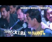 Brahvi Music Channel