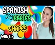 Spanish Immersion for Babies u0026 Toddlers - with Liz