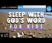 SOAKSTREAM KIDS! - Bible Verses For Sleep