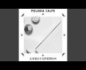 Melodia Calmi - Topic