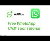 WAPlus - Specialized in WhatsApp CRM