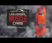 UNIVERSAL MUSCLE CARS