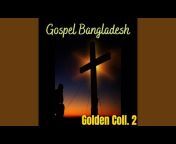 Gospel Bangladesh - Topic