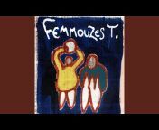 Femmouzes T. - Topic