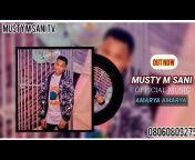 Musty M Sani Tv