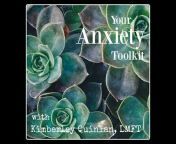 Your Anxiety Toolkit