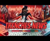 TRENCHES NEWS