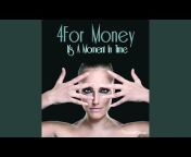 4 for Money - Topic