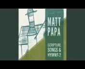 Matt Papa - Topic