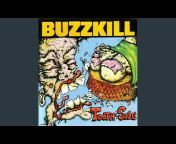 Buzzkill - Topic