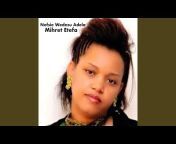 Mihret Etefa - Topic