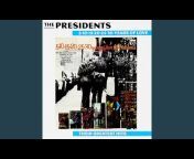 The Presidents - Topic