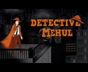 Detective Mehul - मेहुल जासूस