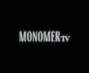 MONOMER AUDIO EMPORIUM presents MONOMER TVnnBecause fostering community is essential to what we at MONOMER AUDIO EMPORIUM have been working toward, we have established MONOMER TV. Conceived as a way to promote and showcase the artists working within our periphery, each week we will