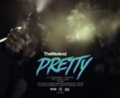 The Weeknd - Pretty from xo