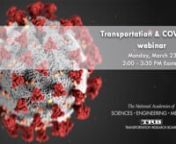 How can the transportation industry deal with and manage the COVID-19 outbreak? TRB hosted a webinar on Monday, March 23 from 2 to 3:30 PM Eastern that identified a holistic approach transportation and health agencies may take to contain and manage the outbreak. Addressing decision-making challenges in disease response in the transportation context is a multi-dimensional task, involving not only transportation and transit organizations, but health organizations, emergency management agencies, an