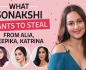 We cornered Sonakshi Sinha for a quick fun rapid fire of sorts and played the Steal Game with her. We gave her names of her colleagues and asked her to name one thing she would like to steal from them. Sonakshi reveals everything she would like to steal from Alia Bhatt, Katrina Kaif, Deepika Padukone, Akshay Kumar, Taapsee Pannu, Salman Khan, Ranveer Singh, Vidya Balan and others. Watch the full video to find out.