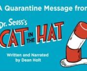 Enjoy this Seussian-stylized quarantine message of hope written by Acting Company member Dean Holt. Get up, create something new, enjoy the day’s sunshine and we will all pull through!nnDon&#39;t forget to subscribe to our Impossibly Possible 2020 – 2021 Season to watch Dr. Seuss&#39;s The Cat in the Hat unleash playful chaos next season! All subscriptions are fully guaranteed with unlimited, no-fee exchanges, payment plans, and more. Click below to learn more and subscribe today, or call our friend
