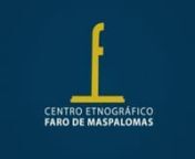 Centro Etnográfico Faro Maspalomas from faro maspalomas