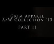 Short promotion video for Grim Apparel, their latest additions to the Autumn/Winter collection &#39;13nnFilmed by - Dominic CantwellnPhotographer - AWG PhotographynModel - Thomas Higginbottom (Teawithtattoos) nMusic - Klaz - Solitude(Interlude)