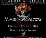 Spectacle de comédie musicale Magic of Broadway au Dolce la Hulpe Brussels avec le soutien d&#39;AB3