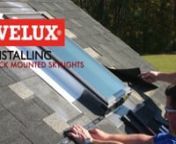 Installation video for VELUX deck mounted skylights