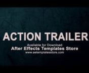 Action Movie Trailer- After Effects Project (After Effects Templates Store)nDownload the Project : https://www.aetemplatesstore.com/downloads/action-movie-trailernAction Movie Trailer- After Effects Project is cinematic after effects project perfect for your highly dynamic intro / movie opener / trailer. You can use images or videos, customization steps are very easy and simple. Action Trailer is cinematic after effects project perfect for your highly dynamic intro / movie opener / trailer.