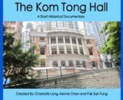 Take a visit to one of Hong Kong&#39;s oldest buildings still standing today, the Kom Tong Hall. This building was built in 1914 and still stands today after being restored. Today it is used as a museum to honour Dr.Sun Yat Sen.Watch this documentary and learn about this amazing building.nnPlease Evaluate Our Film:nhttps://docs.google.com/a/cdnis.edu.hk/forms/d/1gdmI45xEk08gEw3cN74Qpzguq6swqnBwYtkwphw5kpc/viewformnnCreated By Charlotte Lang, Kenne Chan and Pak San Fung from 7A Class of 2019 CDNIS.