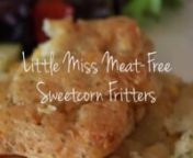 These fritters are so easy to make with items you’ll have in your store cupboard. Kids love them, especially when served with a cool salsa dip. You can also enjoy these as part of a meat-free fry-up! A cheap, easy recipe for everyone to enjoy. nnServes 4nnIngredientsn4 tbsp sunflower oiln100g plain white flourn1 tbsp baking powder (a generous amount needed to get the right texture!) n1 tsp dried parsleyn½ tsp saltn120ml watern1 tin sweetcorn, drainednnMethodn1. Heat the oil in the pann2. Mix