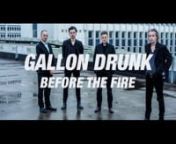 Gallon Drunk - Before The Fire (Official Music Video) from drunk woman