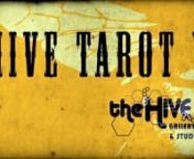 The Hive Gallery and Studios presents:nhttp://www.thehivegallery.comnnHive Tarot 5nOpening: January 4th, 2014, 8-11:30PMn&#36;5 Suggested Donation for opening shownShow Runs: January 4- February 1stnn*A portion of the proceeds for our opening show will go to non-profit Fighting for Fitness, helping train