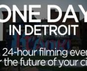 Sign-up to participate at http://OneDayInDetroit.orgnnOn April 26th, 2014 hundreds of filmmakers, non-profit organizations, and inspired citizens will document stories and investigate 10 questions for the future of Detroit as part of a city-wide, participatory media-creation event. The resulting media will be showcased in an interactive geo-tagged archive and a TV series on the future of the American city. In addition, local media partners will showcase the most powerful and inspiring videos cre