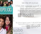 The music video featuring the photo shoot for the cover of the new hot romantic comedy novel Metropolicks, featuring Jami Jackson&#39;s song Let Love Live.