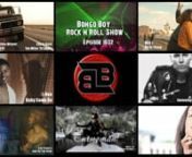 Bongo Boy Rock n&#39; Roll TV Show No.1032 - Presents 7 awesome Indie Music Videos from Around The World. nThe winner of The Bongo Boy Indie Music Video Contest, Texas band Life Is Hard, gives us