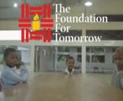 The Foundation For Tomorrow (shorter version) from fatuma
