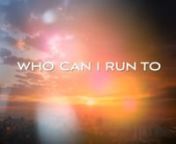 Who Can I Run To is a gospel film, which stars Marvin Sapp, Tasha Page Lockhart, Lil Mo, Jessica Reedy, Antwan Tanner, Kel Mitchell, Cherie Johnson and Trisha Mann-Grant.