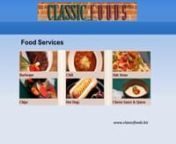 Classic Foods offers foodservice products like soup, sauces, chips, gravies, chili, hot dogs &amp; cheese sauces. For more information, visit:nnhttp://classicfoods.biz/
