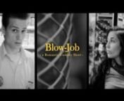 &#39;Blow-Job&#39;nThis romantic comedy shortfilm is about a lonesome, young man - longing for love. When a beautiful girl is finally within his reach, he makes an attempt at gaining what he has always wanted. nnPlease, send some feedback: Eskildkrogh@hotmail.comnn_____________________________nnHorsens Film Festival:n*WINNER - BEST EDITING AWARD*n*WINNER - BEST SOUND AWARD*n*WINNER - BEST STORY AWARD*n*WINNER - BEST FILM AWARD*n*WINNER - AUDIENCE CHOICE AWARD*nnOregon Film Festival (Regional): n*WINNER