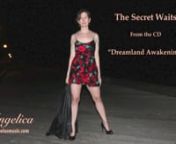 The Secret Waits - Angelica (Original Music) by Angela Johnson Socan/BMInFrom the CD